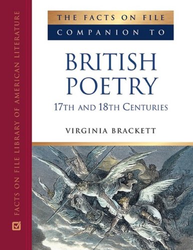 Stock image for The Facts on File Companion to British Poetry : 17th and 18th Centuries for sale by Better World Books: West