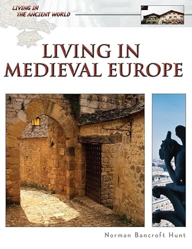 Stock image for Living in the Middle Ages for sale by Better World Books: West