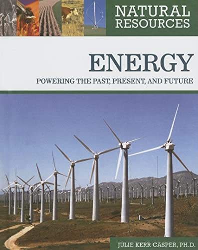 Stock image for Energy : Powering the Past, Present, and Future for sale by Better World Books
