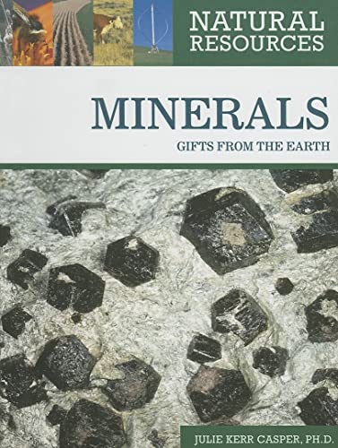 Stock image for Minerals: Gifts from the Earth (Natural Resources) for sale by Midtown Scholar Bookstore