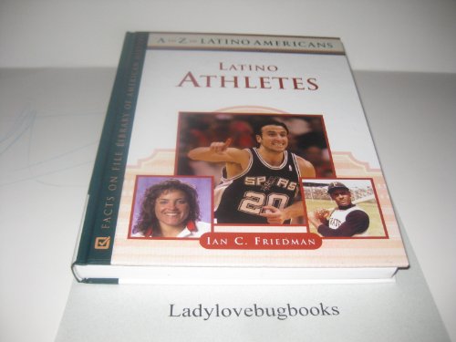 9780816063840: Latino Athletes (A to Z of Latino Americans) (A-Z of Latino Americans)