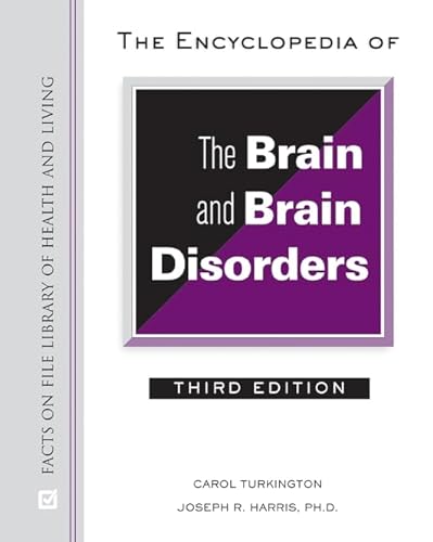 9780816063956: The Encyclopedia of the Brain and Brain Disorders (Facts on File Library of Health and Living)