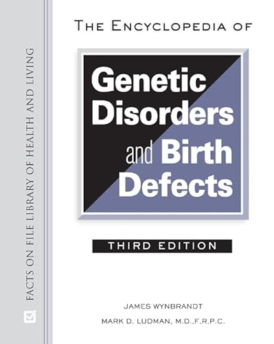 Imagen de archivo de The Encyclopedia of Genetic Disorders and Birth Defects a la venta por Better World Books
