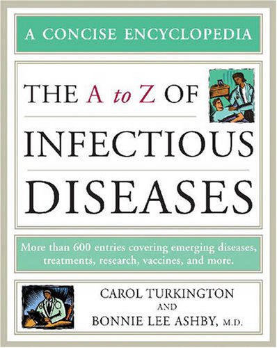 9780816063987: The A to Z of Infectious Diseases (Concise Encyclopedia)