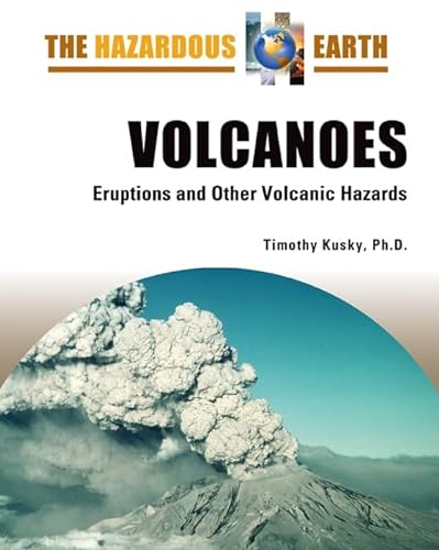 Beispielbild fr Volcanoes : Eruptions and Other Volcanic Hazards zum Verkauf von Better World Books