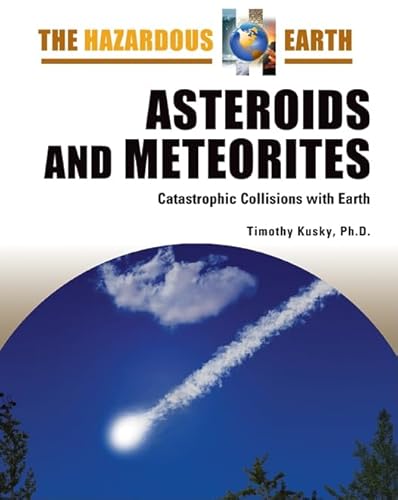 Stock image for Asteroids and Meteorites : Catastrophic Collisions with Earth for sale by Better World Books