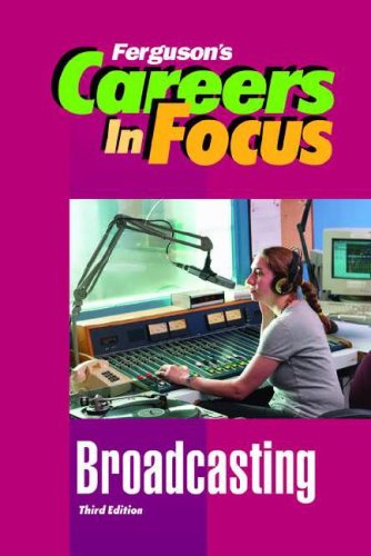 9780816065677: Broadcasting (Ferguson's Careers in Focus)