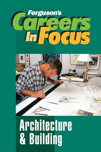 Stock image for Architecture and Building (Ferguson's Careers in Focus) for sale by More Than Words
