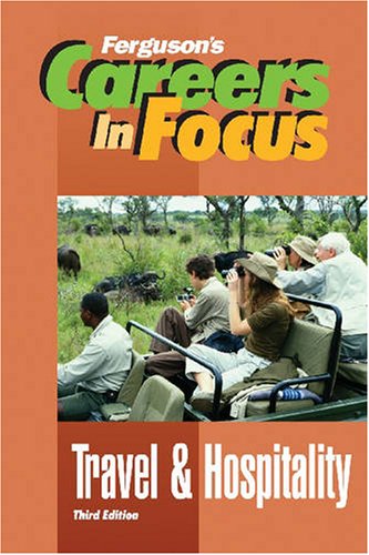 9780816065905: Travel and Hospitality (Ferguson's Careers in Focus)