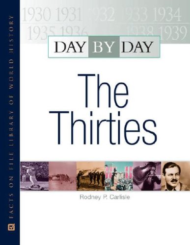 9780816066643: The Thirties (Day by Day)