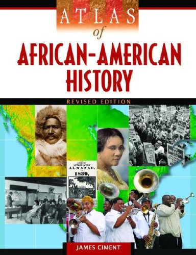 Beispielbild fr Atlas of African-American History : Revised Edition zum Verkauf von Better World Books