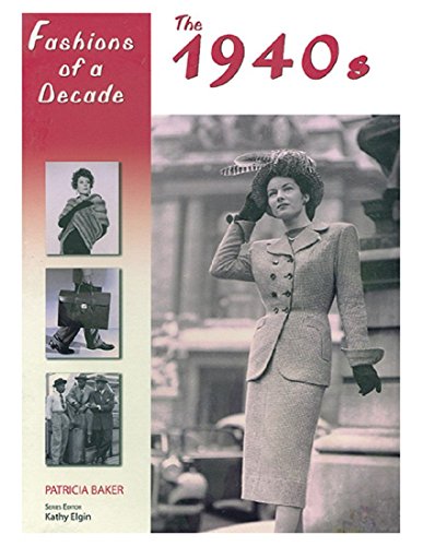 Beispielbild fr Fashions of a Decade: The 1940s zum Verkauf von SecondSale