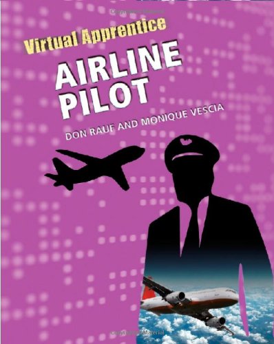 Stock image for Virtual Apprentice: Airline Pilot for sale by Better World Books