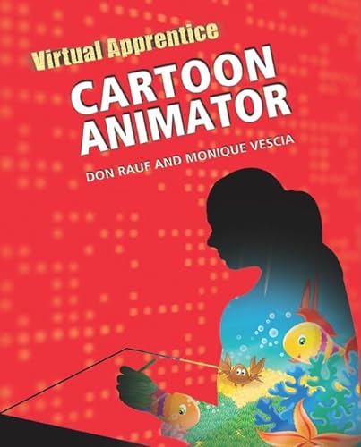 Stock image for Cartoon Animator (Virtual Apprentice (Hardcover)) for sale by Dailey Ranch Books