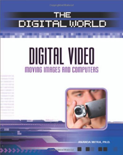 Stock image for Digital Video: Moving Images and Computers (Digital World) for sale by More Than Words