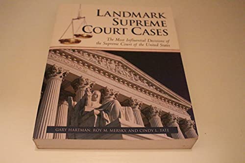 Stock image for Landmark Supreme Court Cases: The Most Influential Decisions of the Supreme Court of the United States for sale by Ergodebooks