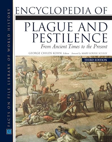Stock image for Encyclopedia of Plague and Pestilence : From Ancient Times to the Present for sale by Better World Books: West
