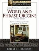 The Facts on File Encyclopedia of Word and Phrase Origins, 4th Edition (9780816069675) by Robert Hendrickson