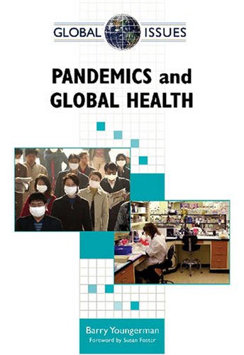 9780816070206: Pandemics and Global Health (Global Issues)