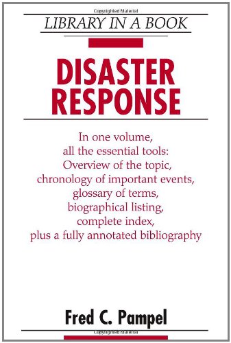 Disaster Response (Library in a Book) (9780816070237) by Pampel, Fred C.