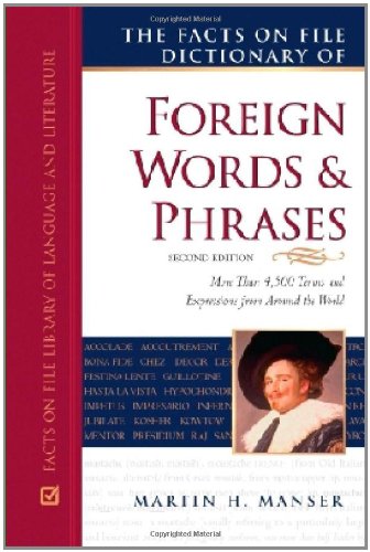 Beispielbild fr The Facts on File Dictionary of Foreign Words and Phrases zum Verkauf von Better World Books
