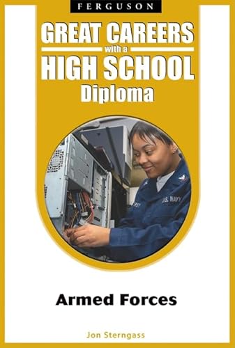 Beispielbild fr Great Careers with a High School Diploma : Armed Forces zum Verkauf von Better World Books