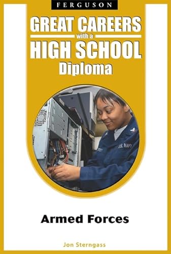 9780816070428: Great Careers with a High School Diploma: Armed Forces