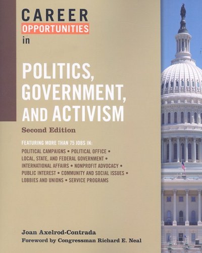 Imagen de archivo de Career Opportunities in Politics, Government, and Activism a la venta por ThriftBooks-Dallas