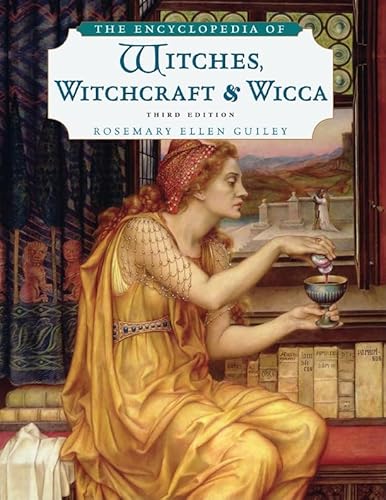 9780816071043: The Encyclopedia of Witches, Witchcraft and Wicca