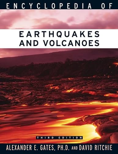 9780816071203: Encyclopedia of Earthquakes and Volcanoes (Science Encyclopedia)