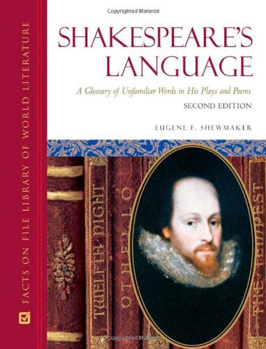 Beispielbild fr Shakespeare's Language : A Glossary of Unfamiliar Words in His Plays and Poems zum Verkauf von Better World Books: West