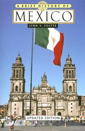 9780816071715: A Brief History of Mexico