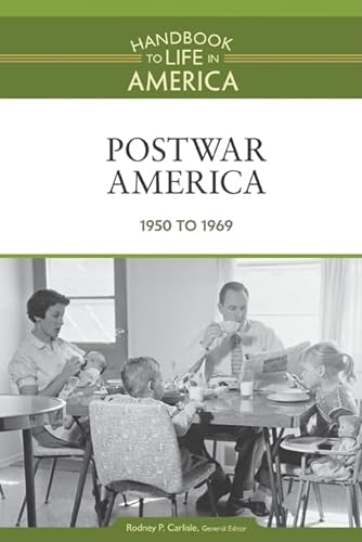 9780816071814: Postwar America: 1950 to 1969: 08 (Handbook to Life in America)