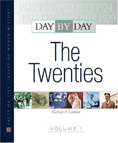 Beispielbild fr Day by Day : The Twenties zum Verkauf von Better World Books