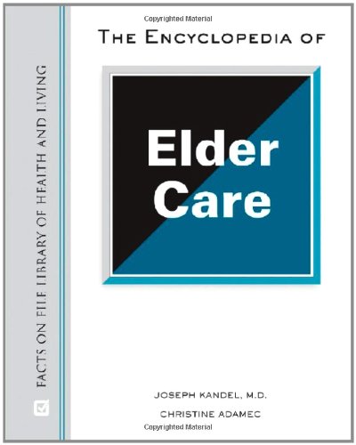 Beispielbild fr The Encyclopedia of Elder Care zum Verkauf von Better World Books
