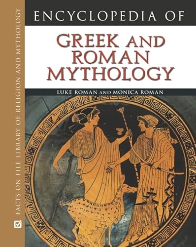 Beispielbild fr Encyclopedia of Greek and Roman Mythology (Facts on File Library of Religion and Mythology) zum Verkauf von HPB-Red