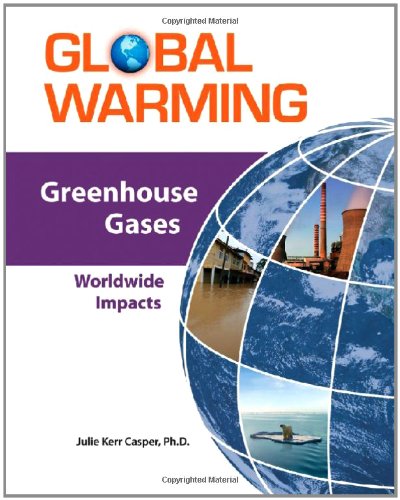 Imagen de archivo de Greenhouse Gases: Worldwide Impacts a la venta por ThriftBooks-Dallas