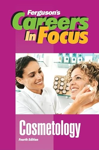 Cosmetology (Ferguson's Careers in Focus) (9780816072712) by [???]