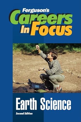 Imagen de archivo de Earth Science, Second Edition (Ferguson's Careers in Focus) a la venta por Booksavers of MD