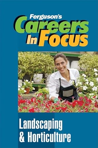 9780816072804: Landscaping and Horticulture (Ferguson's Careers in Focus)