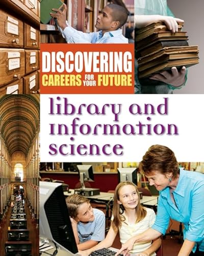 9780816072828: Library and Information Science (Discovering Careers for Your Future)