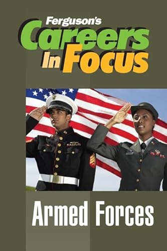 Beispielbild fr Armed Forces (Ferguson's Careers in Focus) zum Verkauf von More Than Words