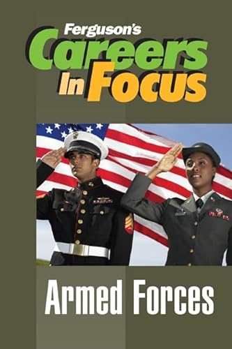 Imagen de archivo de Armed Forces (Ferguson's Careers in Focus) a la venta por More Than Words