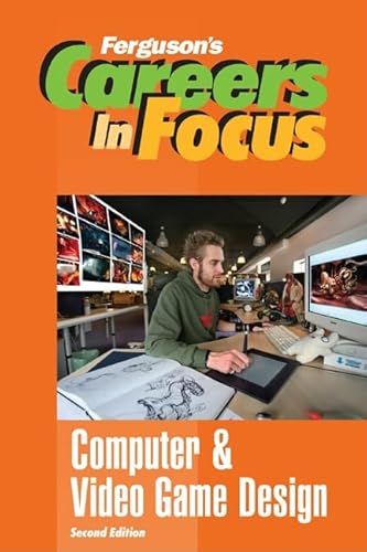 Imagen de archivo de Computer and Video Game Design (Careers in Focus) a la venta por Wizard Books