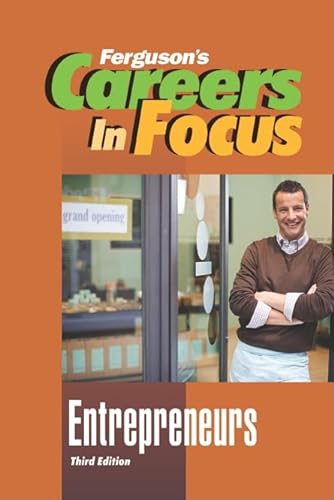 Entrepreneurs (Careers in Focus) (9780816073030) by Ferguson Publishing