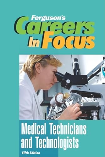 Stock image for Medical Technicians and Technologists (Ferguson's Careers in Focus) for sale by More Than Words