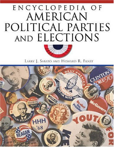 Stock image for Encyclopedia of American Political Parties and Elections for sale by Ergodebooks