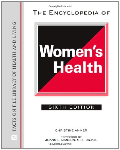 9780816074075: The Encyclopedia of Women's Health (Facts on File Library of Health and Living)