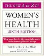 Beispielbild fr The New A to Z of Women's Health zum Verkauf von Better World Books