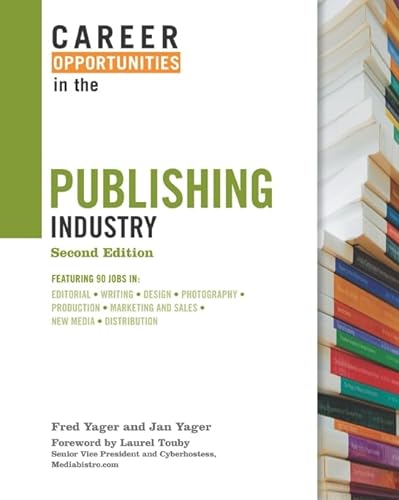 Stock image for Career Opportunities in the Publishing Industry (Career Opportunities (Hardcover)) for sale by Irish Booksellers